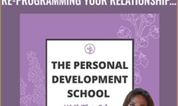 Personal Development School-Mastering Your Abundance Mindset: Re-programming Your Relationship to Money - Thais Gibson