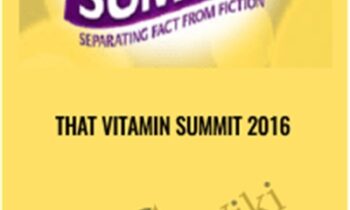 That Vitamin Summit 2016 - Andrew Saul