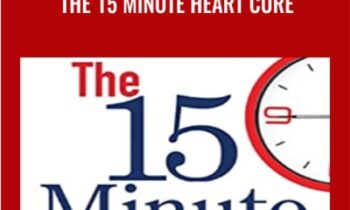 The 15 Minute Heart Cure - John M. Kennedy and Jason Jennings