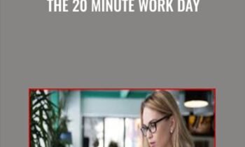 The 20 Minute Work Day - Luther Landro
