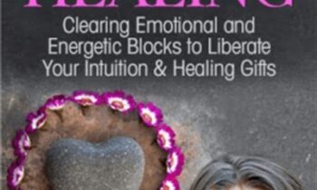 The 4 Foundations of Intuitive Healing - Wendy De Rosa