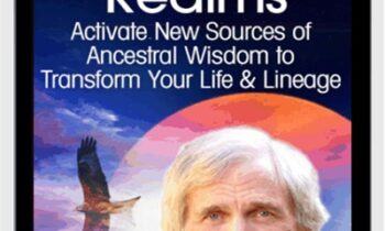The 5 Ancestral Realms - Steven Farmer