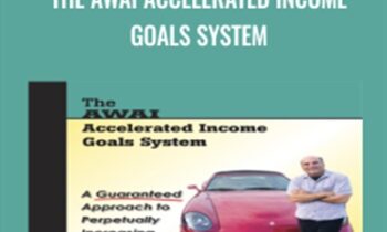 The AWAI Accelerated Income Goals System - Dr. Joe Vitale