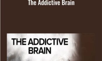 The Addictive Brain - Thad A. Polk