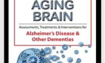 The Aging Brain: Assessments