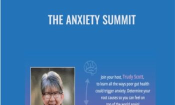 The Anxiety Summit - Trudy Scott