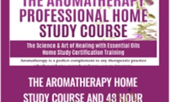 The Aromatherapy Home Study Course and 48 Hour Certification Exam - KG Stiles