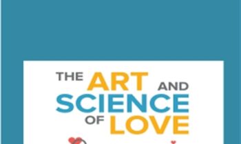 The Art and Science of Love - John Gottman