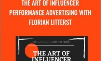 The Art of Influencer Performance Advertising with Florian Litterst - Andrew Foxwell
