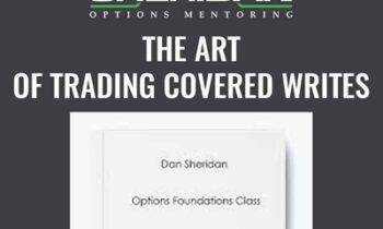 The Art of Trading Covered Writes - Dan Sheridan