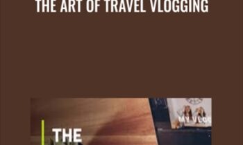 The Art of Travel Vlogging - Nadine Sykora and Kristen Sarah