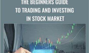 The Beginners Guide to Trading and Investing in Stock Market - Hardeep Malik