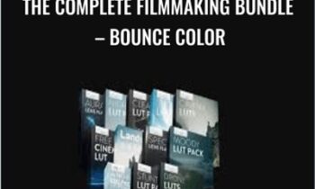 The COMPLETE Filmmaking Bundle - Bounce Color