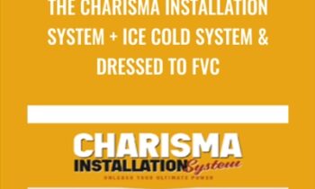 The Charisma Installation System + Ice Cold System & Dressed to FVC - Jason Capital