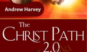 The Christ Path 2.0 - Andrew Harvey
