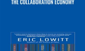 The Collaboration Economy - Eric Lowitt