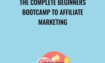 The Complete Beginners Bootcamp To Affiliate Marketing - IMSource Academy