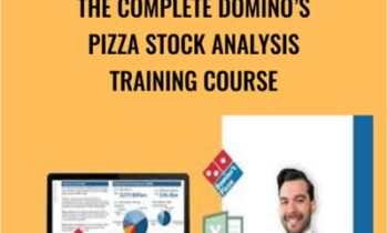 The Complete DominoÂ’s Pizza Stock Analysis Training Course - Luis Romero