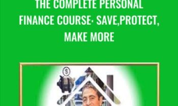 The Complete Personal Finance Course: Save