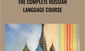 The Complete Russian Language Course - Yelena Zhivkovich