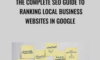 The Complete SEO Guide to Ranking Local Business Websites In Google - Christine Maisel