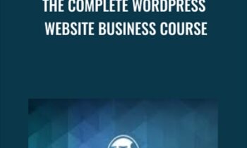 The Complete WordPress Website Business Course - Rob Percival