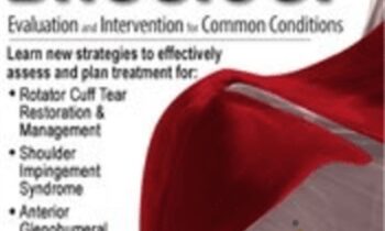 The Complex Shoulder: Evaluation and Intervention for Common Conditions - Michael T. Gross