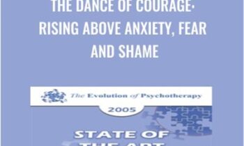 The Dance of Courage: Rising Above Anxiety