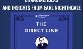 The Direct Line: Timeless Life Changing Ideas and Insights - Earl Nightingale