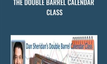 The Double Barrel Calendar Class - Dan Sheridan