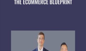 The Ecommerce Blueprint - Ben Hebert and Roy Krebs