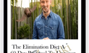 The Elimination Diet A 60-Day Protocol To Uncover Food Intolerances