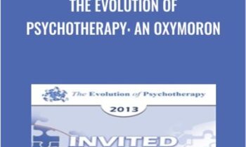 The Evolution of Psychotherapy: An Oxymoron - Scott Miller