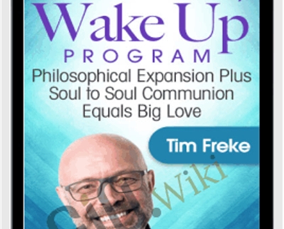 The Evolutionary Wake Up Program - Tim Freke - WSO.lib The Evolutionary Wake Up Program - Tim Freke