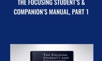 The Focusing Students and Companions Manual