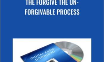 The Forgive The Un-Forgivable Process - Dr Robert Dee Mcdonald