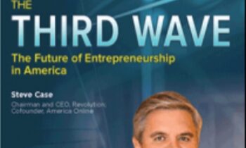The Future of Entrepreneurship in America - The Third Wave