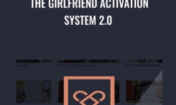 The Girlfriend Activation System 2.0 - Christian Hudson