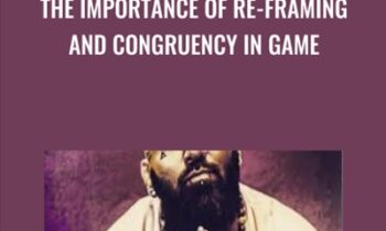 The Importance of Re-Framing and Congruency in Game - Arash Dibazar