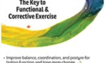 (Re) Defining the Core-The Key to Functional and Corrective Exercise - David Lemke