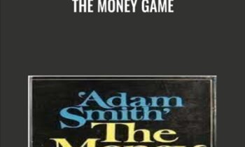 The Money Game - Adam Smith