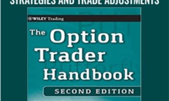 The Option Trader Handbook: Strategies and Trade Adjustments - George Jabbour and Philip Budwick