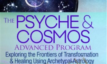The Psyche and Cosmos Advanced Program - Stan Grof and Rick Tarnas