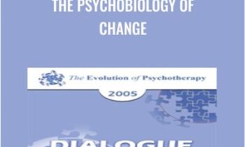 The Psychobiology of Change - Ernest Rossi and Daniel Siegel