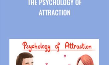 The Psychology of Attraction - Nicole Solomon