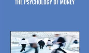 The Psychology of Money - Jim Ware