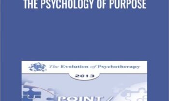 The Psychology of Purpose - Jean Houston