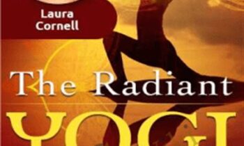 The Radiant Yogi - Laura Cornell