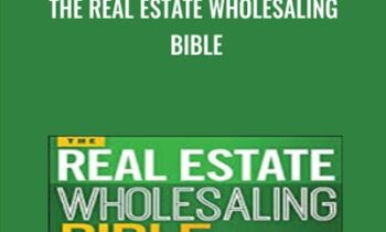 The Real Estate Wholesaling Bible - Than Merrill