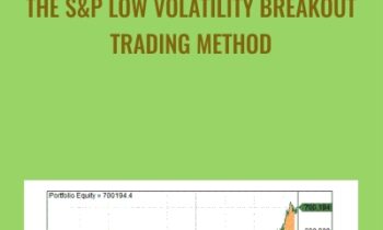 The SandP Low Volatility Breakout Trading Method - TradingMarkest